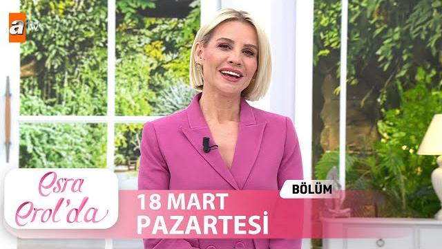 Esra erol'da 18 mart 2024 | tek parça Esra erol'da 18 mart 2024 | tek parça