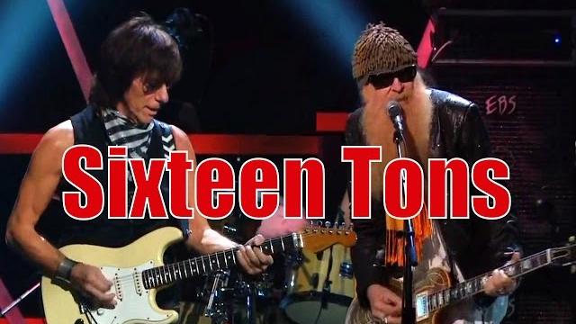 Jeff beck and zz top - ernie ford's sixteen tons Jeff beck and zz top - ernie ford's sixteen tons