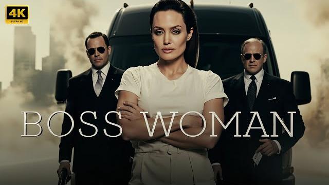 Boss woman : best new action movie 2025 | angelina jolie | full movie | 4k ultra #actionmovies Boss woman : best new action movie 2025 | angelina jolie | full movie | 4k ultra #actionmovies