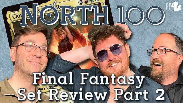 Final fantasy set review part 2 || north 100 ep181 Final fantasy set review part 2 || north 100 ep181