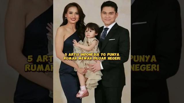 5 artis indonesia yg punya rumah mewah diluar negeri #shortvideo #viral #share #viralvideo #shorts 5 artis indonesia yg punya rumah mewah diluar negeri #shortvideo #viral #share #viralvideo #shorts