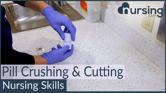 Pill crushing and cutting (nursing skills) Pill crushing and cutting (nursing skills)