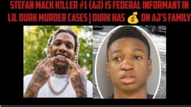 Stefan mack k!ller #1 (aj) is federal informant in lil durk murder cases | durk has on aj's family Stefan mack k!ller #1 (aj) is federal informant in lil durk murder cases | durk has on aj's family