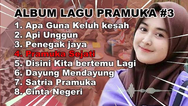 Lagu terbaik pramuka | full album lagu pramuka #3 Lagu terbaik pramuka | full album lagu pramuka #3
