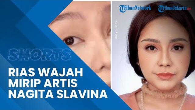 Viral perempuan rias wajahnya mirip nagita slavina dan artis berbagai negara, perlu waktu 3 - 6 jam Viral perempuan rias wajahnya mirip nagita slavina dan artis berbagai negara, perlu waktu 3 - 6 jam