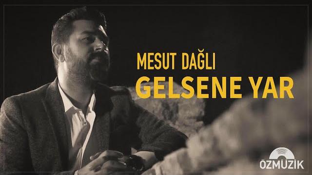 Mesut dağlı - gelsene yar (official music video) Mesut dağlı - gelsene yar (official music video)