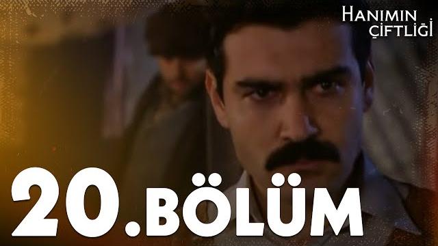 Hanımın çiftliği 20. bölüm - full bölüm Hanımın çiftliği 20. bölüm - full bölüm