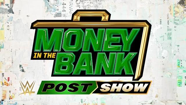 Money in the bank post-show: june 7, 2025 Money in the bank post-show: june 7, 2025