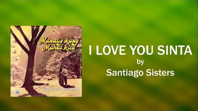 I love you sinta (lyrics video) - santiago sisters I love you sinta (lyrics video) - santiago sisters