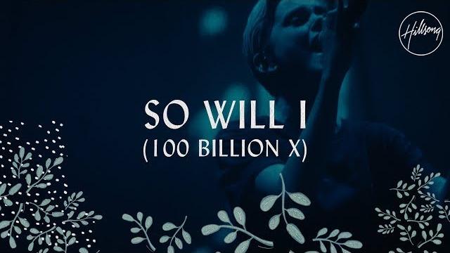 So will i (100 billion x) - hillsong worship So will i (100 billion x) - hillsong worship