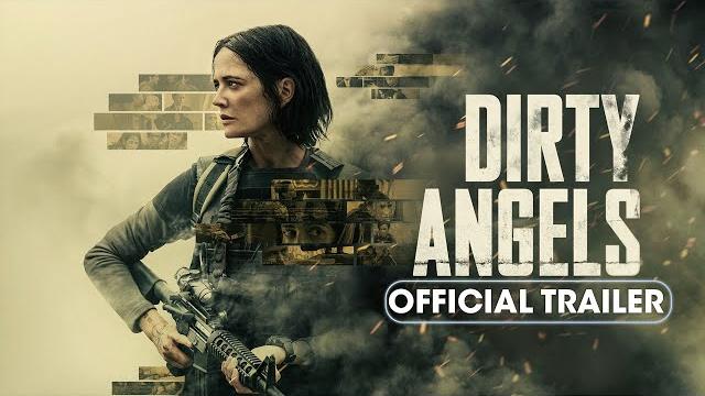 Dirty angels (2024) official trailer - eva green Dirty angels (2024) official trailer - eva green