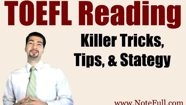 New, killer toefl reading tricks, tips, & strategy from notefull New, killer toefl reading tricks, tips, & strategy from notefull