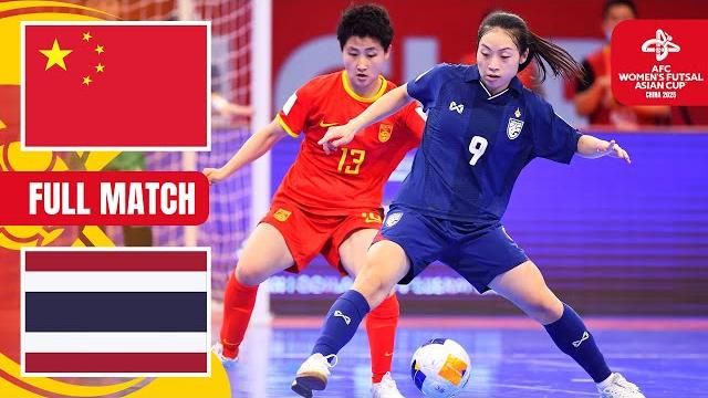 China pr vs. thailand | full match – semi-finals | afc women’s futsal asian cup™ china 2025 China pr vs. thailand | full match – semi-finals | afc women’s futsal asian cup™ china 2025