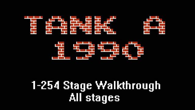 Tank a 1990 1-254 stage walkthrough all stages Tank a 1990 1-254 stage walkthrough all stages