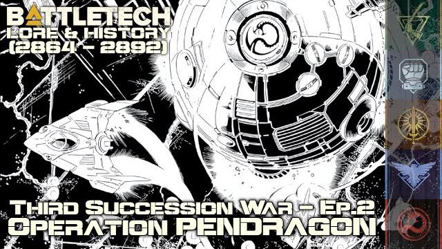 Battletech lore & history - third succession war: operation pendragon (mechwarrior lore) Battletech lore & history - third succession war: operation pendragon (mechwarrior lore)