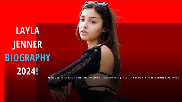 Layla jenner biography 2024| layla jenner age,height,weight,networth,husband,ethnicity,insta,tiktok Layla jenner biography 2024| layla jenner age,height,weight,networth,husband,ethnicity,insta,tiktok