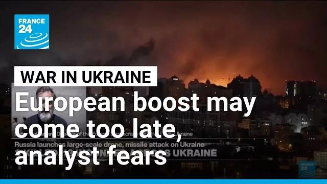 European boost to ukraine defense may come too late if us drops support, analyst fears • france 24 European boost to ukraine defense may come too late if us drops support, analyst fears • france 24