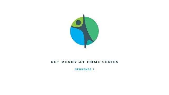 Get ready at home series│sequence 1 Get ready at home series│sequence 1