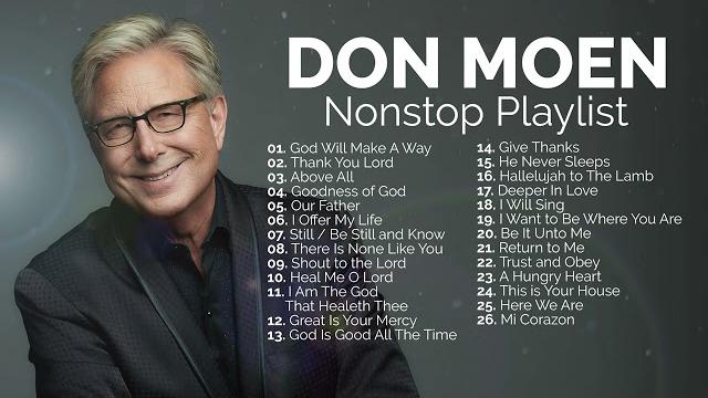 Don moen best worship songs nonstop playlist Don moen best worship songs nonstop playlist