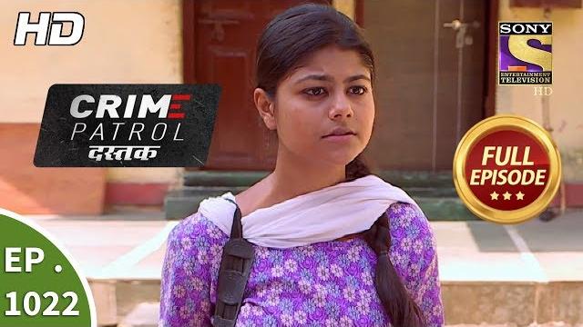 Crime patrol dastak - ep 1022 - full episode - 18th april, 2019 Crime patrol dastak - ep 1022 - full episode - 18th april, 2019