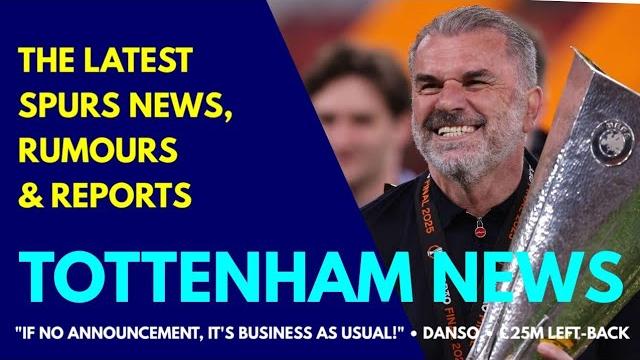 Tottenham news & transfer window update: clarity over postecoglou's future, danso, £25m left-back Tottenham news & transfer window update: clarity over postecoglou's future, danso, £25m left-back