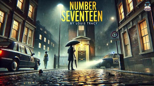 Number seventeen ️️: a mystery unfolds! by louis tracy Number seventeen ️️: a mystery unfolds! by louis tracy