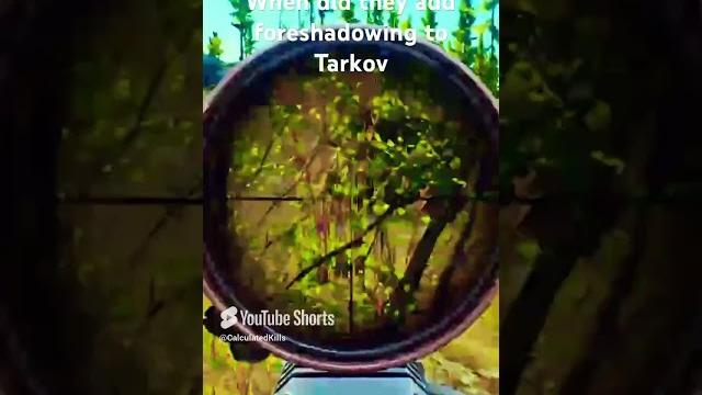 When did tarkov add foreshadowing #escapefromtarkov #tarkov #gaming #shorts #funny #funnyvideo #fail When did tarkov add foreshadowing #escapefromtarkov #tarkov #gaming #shorts #funny #funnyvideo #fail