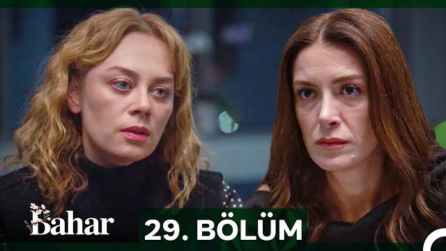 Bahar 29. bölüm Bahar 29. bölüm