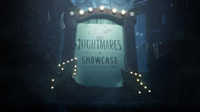 Little nightmares showcase event Little nightmares showcase event
