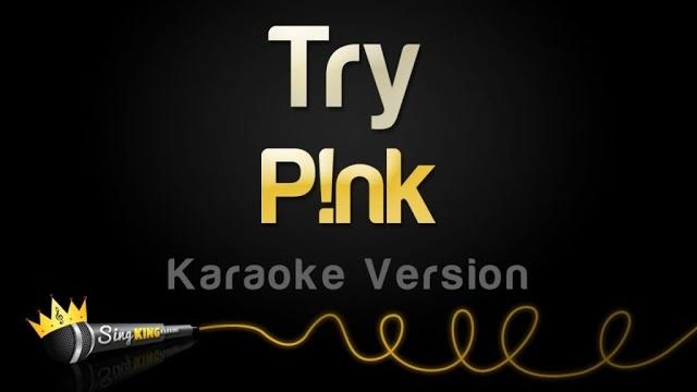 P!nk - try (karaoke version) P!nk - try (karaoke version)