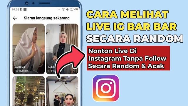 Cara melihat live ig bar bar terbaru secara random Cara melihat live ig bar bar terbaru secara random