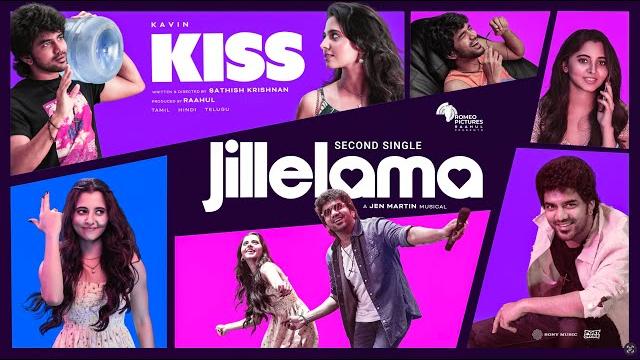 Jillelama lyric video | kiss | kavin | preethi asrani | romeo pictures | jen martin | sathish Jillelama lyric video | kiss | kavin | preethi asrani | romeo pictures | jen martin | sathish