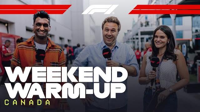Weekend warm-up | 2025 canadian grand prix Weekend warm-up | 2025 canadian grand prix