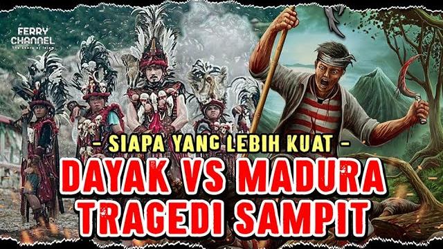 Tragedi sampit : dayak vs madura - sejarah indonesia Tragedi sampit : dayak vs madura - sejarah indonesia