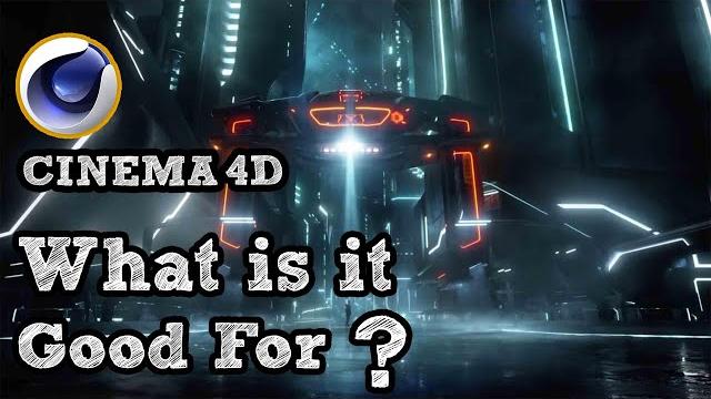 What is cinema 4d used for What is cinema 4d used for
