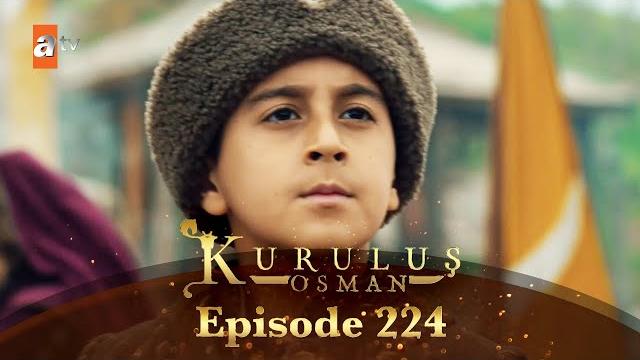 Kurulus osman urdu - season 6 episode 224 Kurulus osman urdu - season 6 episode 224