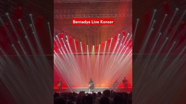 Bernadya live konser Bernadya live konser