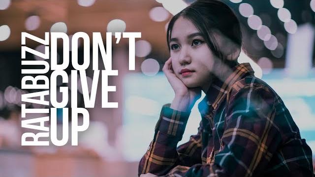 Ratabuzz - don't give up (lyric video) Ratabuzz - don't give up (lyric video)