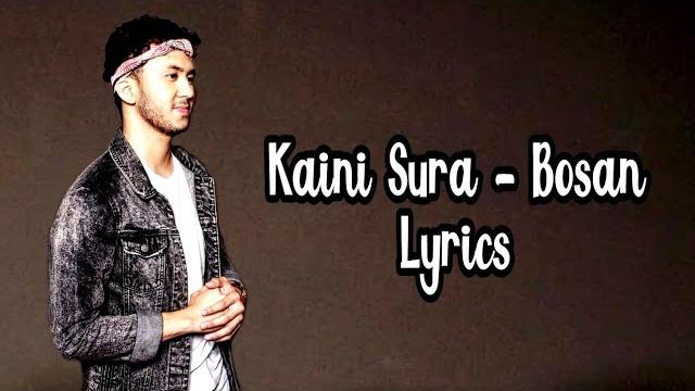 Kaini sura - bosan ( lyrik ) Kaini sura - bosan ( lyrik )