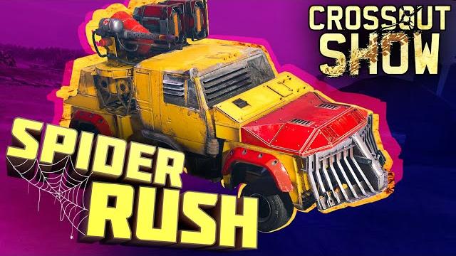 Crossout show: spider rush Crossout show: spider rush