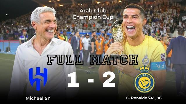 Al hilal vs al nassr - arab club champions cup final football full match - 12 august 2023 Al hilal vs al nassr - arab club champions cup final football full match - 12 august 2023