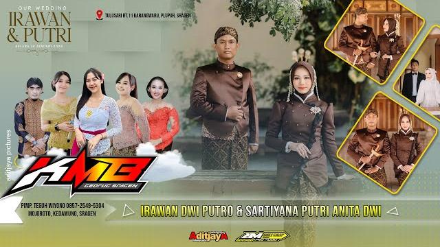 Live kmb gedruk sragen - wedding irawan & putri | ampro audio | aditjaya pictures | plupuh 14/01/ 25 Live kmb gedruk sragen - wedding irawan & putri | ampro audio | aditjaya pictures | plupuh 14/01/ 25
