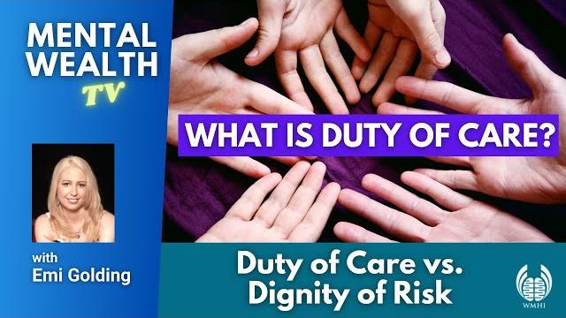What is duty of care? duty of care vs dignity of risk What is duty of care? duty of care vs dignity of risk