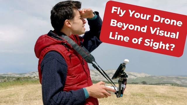 Can i fly my drone beyond visual line of sight? Can i fly my drone beyond visual line of sight?