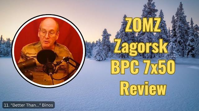 Zomz zagorsk bpc 7x50 review Zomz zagorsk bpc 7x50 review
