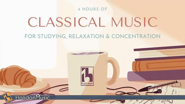 4 hours classical music for studying, relaxation & concentration 4 hours classical music for studying, relaxation & concentration