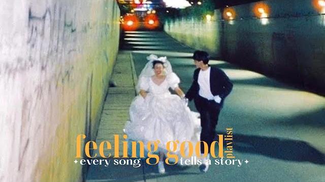 Một chiếc list thật yêu đời / feeling good playlist Một chiếc list thật yêu đời / feeling good playlist