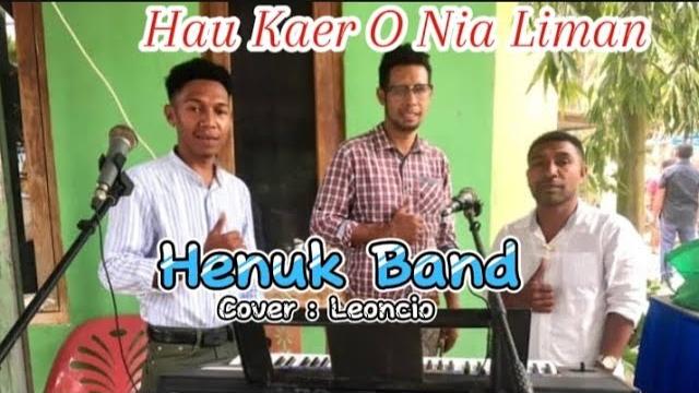 Hau kaer o nia liman coverleoncio ft jhon Hau kaer o nia liman coverleoncio ft jhon