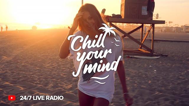 Chill house 2025 • chillyourmind radio 24/7 live chill music | summer vibes - deep house & tropical Chill house 2025 • chillyourmind radio 24/7 live chill music | summer vibes - deep house & tropical
