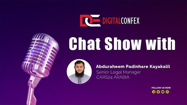Presented by digitalconfex chat show with abduraheem padinhare, sr. legal manager at cars24 arabia Presented by digitalconfex chat show with abduraheem padinhare, sr. legal manager at cars24 arabia